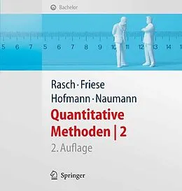 E-Book (pdf) Quantitative Methoden 2. Einführung in die Statistik für Psychologen und Sozialwissenschaftler von Björn Rasch, Malte Friese, Wilhelm Johann Hofmann