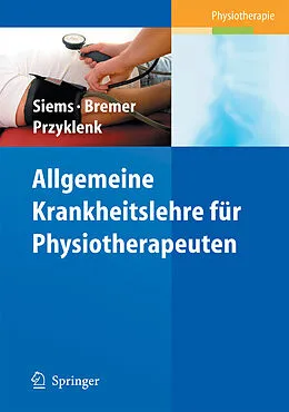 E-Book (pdf) Allgemeine Krankheitslehre für Physiotherapeuten von Werner Siems, Andreas Bremer, Julia Przyklenk