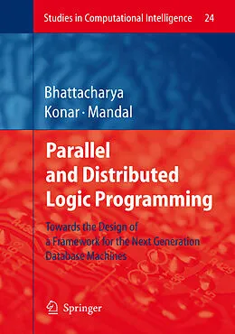 E-Book (pdf) Parallel and Distributed Logic Programming von Alakananda Bhattacharya, Amit Konar, Ajit K. Mandal