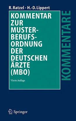 E-Book (pdf) Kommentar zur Musterberufsordnung der deutschen Ärzte (MBO) von Rudolf Ratzel, Hans-Dieter Lippert