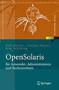 E-Book (pdf) OpenSolaris für Anwender, Administratoren und Rechenzentren von Rolf Dietze, Tatjana Heuser, Jörg Schilling