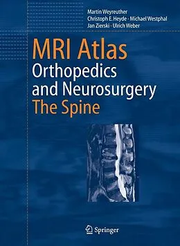 E-Book (pdf) MRI Atlas von Martin Weyreuther, Christoph E. Heyde, Michael Westphal