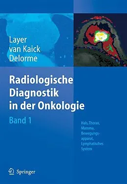 E-Book (pdf) Radiologische Diagnostik in der Onkologie von Günter Layer, Gerhard von Kaick