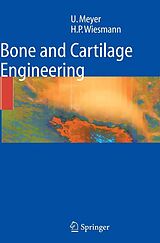 E-Book (pdf) Bone and Cartilage Engineering von Ulrich Meyer, Hans Peter Wiesmann