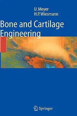 E-Book (pdf) Bone and Cartilage Engineering von Ulrich Meyer, Hans Peter Wiesmann
