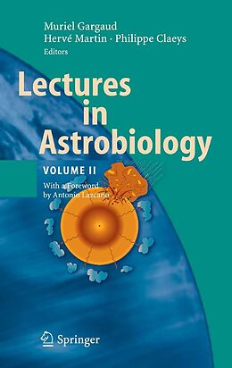 eBook (pdf) Lectures in Astrobiology de Muriel Gargaud, Hervé Martin, Philippe Claeys