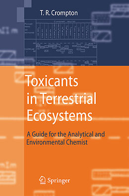 Livre Relié Toxicants in Terrestrial Ecosystems de T.R Crompton