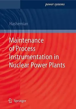 E-Book (pdf) Maintenance of Process Instrumentation in Nuclear Power Plants von H. M. Hashemian