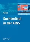 E-Book (pdf) Suchtmittel in der AINS von Dierk A. Vagts