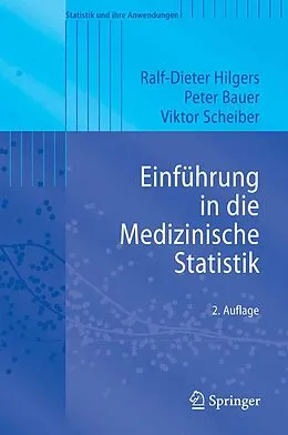 E-Book (pdf) Einführung in die Medizinische Statistik von Ralf-Dieter Hilgers, Peter Bauer, Viktor Scheiber
