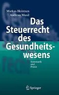 E-Book (pdf) Das Steuerrecht des Gesundheitswesens von Markus Heintzen, Andreas Musil