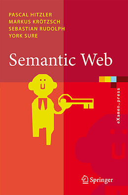 Kartonierter Einband Semantic Web von Pascal Hitzler, Markus Krötzsch, Sebastian Rudolph