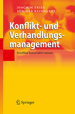 Fester Einband Konflikt- und Verhandlungsmanagement von Joachim Tries, Rüdiger Reinhardt
