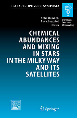 E-Book (pdf) Chemical Abundances and Mixing in Stars in the Milky Way and its Satellites von Sofia Randich, Luca Pasquini