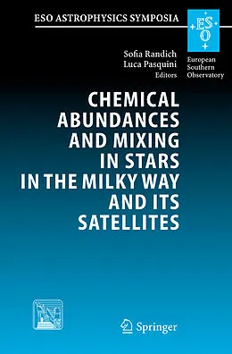 E-Book (pdf) Chemical Abundances and Mixing in Stars in the Milky Way and its Satellites von Sofia Randich, Luca Pasquini