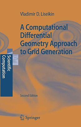 eBook (pdf) A Computational Differential Geometry Approach to Grid Generation de Vladimir D. Liseikin