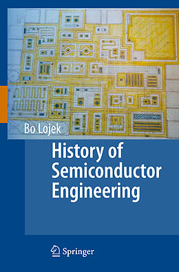 Livre Relié History of Semiconductor Engineering de Bo Lojek