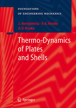 Fester Einband Thermo-Dynamics of Plates and Shells von Jan Awrejcewicz, Anton V. Krys'ko, Vadim Anatolevich Krys'ko