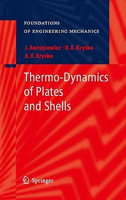 E-Book (pdf) Thermo-Dynamics of Plates and Shells von Jan Awrejcewicz, Vadim Anatolevich Krys'ko, Anton V. Krys'ko