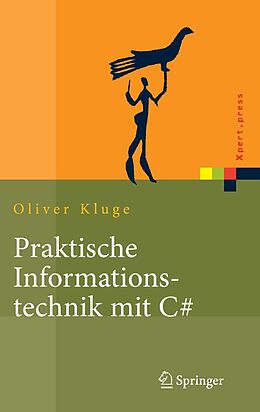 E-Book (pdf) Praktische Informationstechnik mit C# von Oliver Kluge