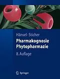 E-Book (pdf) Pharmakognosie - Phytopharmazie von Rudolf Hänsel, Otto Sticher