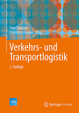 E-Book (pdf) Verkehrs- und Transportlogistik von Uwe Clausen, Christiane Geiger