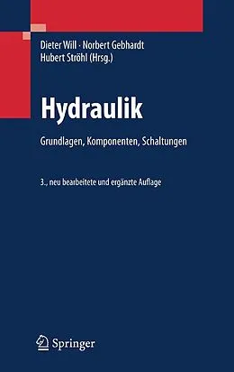E-Book (pdf) Hydraulik von Dieter Will, Norbert Gebhardt, Hubert Ströhl