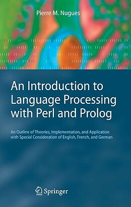 eBook (pdf) An Introduction to Language Processing with Perl and Prolog de Pierre M. Nugues