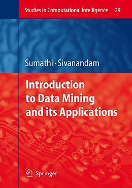 eBook (pdf) Introduction to Data Mining and its Applications de S. Sumathi, S. N. Sivanandam