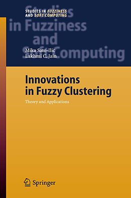 E-Book (pdf) Innovations in Fuzzy Clustering von Mika Sato-Ilic