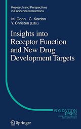 E-Book (pdf) Insights into Receptor Function and New Drug Development Targets von Michael Conn, Claude Kordon, Yves Christen