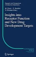 E-Book (pdf) Insights into Receptor Function and New Drug Development Targets von Michael Conn, Claude Kordon, Yves Christen