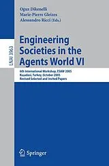 Kartonierter Einband (Kt) Engineering Societies in the Agents World VI von 