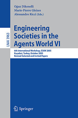 Kartonierter Einband Engineering Societies in the Agents World VI von 