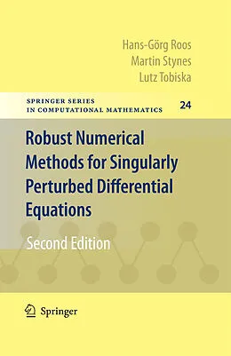 E-Book (pdf) Robust Numerical Methods for Singularly Perturbed Differential Equations von Hans-Görg Roos, Martin Stynes, Lutz Tobiska