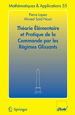 E-Book (pdf) Théorie élémentaire et pratique de la commande par les régimes glissants von Pierre Lopez, Ahmed Saïd Nouri