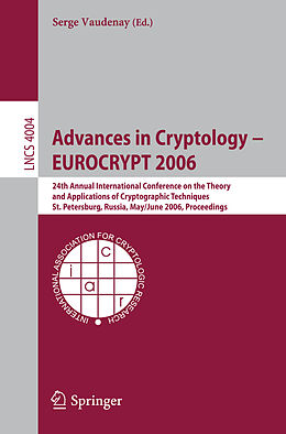 Kartonierter Einband Advances in Cryptology - EUROCRYPT 2006 von 