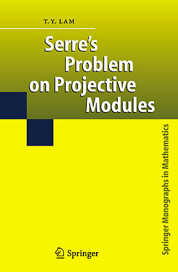 eBook (pdf) Serre's Problem on Projective Modules de T. Y. Lam