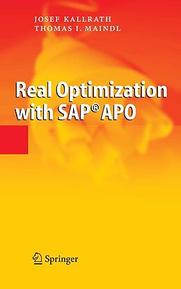 eBook (pdf) Real Optimization with SAP® APO de Josef Kallrath, Thomas I. Maindl