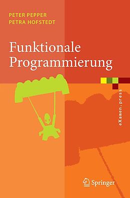 E-Book (pdf) Funktionale Programmierung von Peter Pepper, Petra Hofstedt