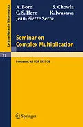 E-Book (pdf) Seminar on Complex Multiplication von A. Borel, S. Chowla, C. S. Herz