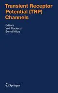 E-Book (pdf) Transient Receptor Potential (TRP) Channels von Veit Flockerzi, Bernd Nilius