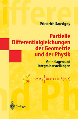 E-Book (pdf) Partielle Differentialgleichungen der Geometrie und der Physik 1 von Friedrich Sauvigny
