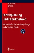 E-Book (pdf) Fabrikplanung und Fabrikbetrieb von Michael Schenk, Siegfried Wirth, Egon Müller