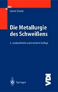 E-Book (pdf) Die Metallurgie des Schweißens von Günter Schulze