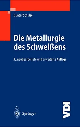 E-Book (pdf) Die Metallurgie des Schweißens von Günter Schulze