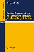 E-Book (pdf) Spectral Representations for Schrödinger Operators with Long-Range Potentials von Yoshimi Saito