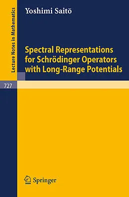 E-Book (pdf) Spectral Representations for Schrödinger Operators with Long-Range Potentials von Yoshimi Saito