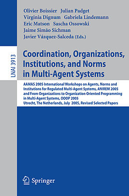 Kartonierter Einband Coordination, Organizations, Institutions, and Norms in Multi-Agent Systems von 