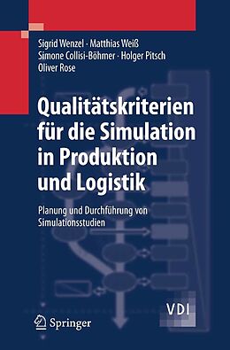 E-Book (pdf) Qualitätskriterien für die Simulation in Produktion und Logistik von Sigrid Wenzel, Matthias Weiß, Simone Collisi-Böhmer